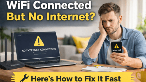 WiFi Connected But No Internet? Here’s the Exact Fix (2026 Guide)